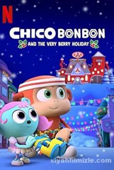 Chico Bon Bon and the Very Berry Holiday