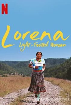 Lorena, La de pies ligeros