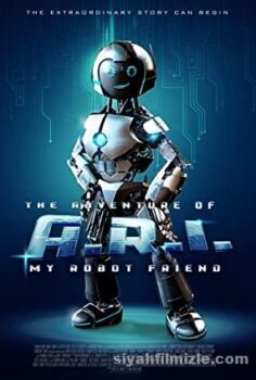 The Adventure of A.R.I.: My Robot Friend