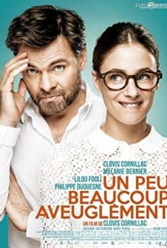 Un peu, beaucoup, aveuglément!